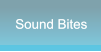 Sound Bites Sound Bites