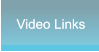 Video Links Video Links